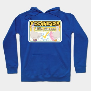 Certified Silly Goose Hoodie